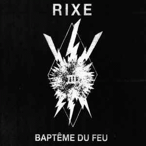 Rixe : Baptême du Feu